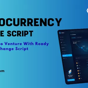 Cryptocurrency Exchange Script - Start Your Crypto Trading Platform