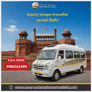 Tempo Traveller on Rent Delhi – Comfortable & Spacious Rides
