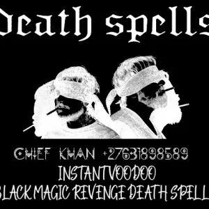 ONLINE URGENT DEATH SPELLS +27631898589 REVENGE SPELLS CASTER, INSTANT DEATH SPELLS, IN BIRMINGHAM, LIVERPOOL, AND MANCHESTER, BOTSWANA CANADA AUSTRALIA, AMERICA, LONDON