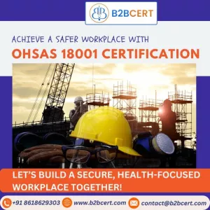 Why Should Columbus Businesses Pursue OHSAS 18001 Certification Services in Columbus for Workplace Health and Safety Excellence?