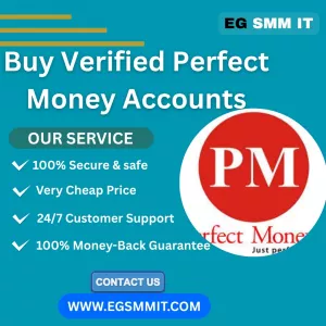 Buy Verified Perfect Money Accounts – Safe & Professional Account Setup Assistance