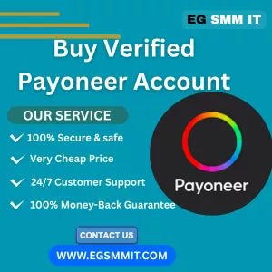 Why Your Business Needs Buy Verified Payoneer Accounts A Comprehensive Guide