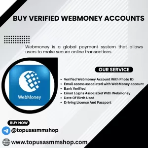 Buy Verified Webmoney Accounts