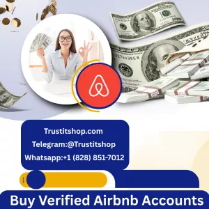 10 Top Safe and Fast Ways to Buy Verified Airbnb Accounts Online