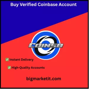 Buy Fully Verified Coinbase Accounts - Safe And Secure For Business