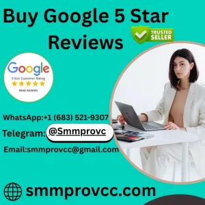 Buy Google 5 Star Reviews - 100% Best Quality & Permanent