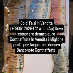 Come posso comprare euro +393512629472 WhatsAp banconote contraffatte in Italia
