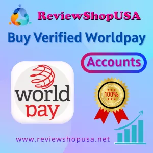 Top 7 Trusted Sites to Buy Verified Worldpay Accounts in 2026