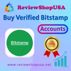Top 7 Trusted Sites to Buy Verified Bitstamp Accounts in 2026