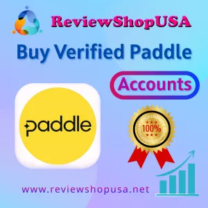 Top 7 Trusted Sites to Buy Verified Paddle Accounts in 2026