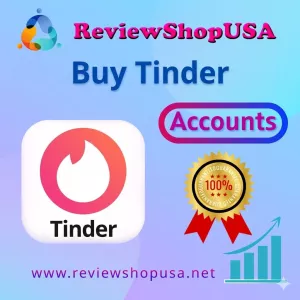 Best 7 Benefits When You Buy Tinder Accounts Online